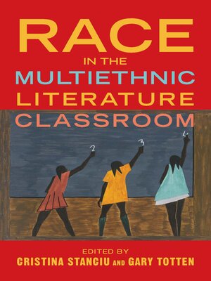 cover image of Race in the Multiethnic Literature Classroom